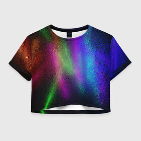 Женская футболка Crop-top 3D с принтом Neon Lights в городе Новоалтайск, 100% полиэстер | круглая горловина, длина футболки до линии талии, рукава с отворотами | drops | lights | neon | water | запотевшее | неоновое | стекло