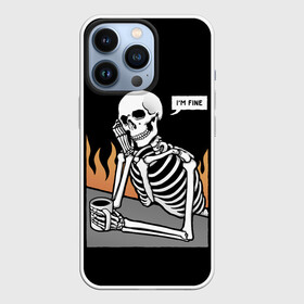 Чехол для iPhone 13 Pro с принтом Я В Порядке в городе Новоалтайск,  |  | bones | fine | fire | flame | im | skeleton | skull | апатия | в | депрессия | кости | кружка | настроение | огонь | пламя | пожар | порядке | прострация | скелет | череп | эмоции | я