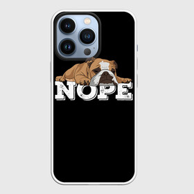 Чехол для iPhone 13 Pro с принтом Ленивый Бульдог в городе Новоалтайск,  |  | animals | bulldog | dog | english | lazy | meme | memes | nope | английский | бульдог | дог | животные | ленивый | мем | нет | пес | собака