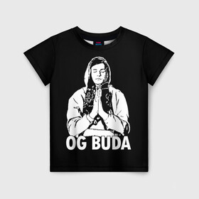 Детская футболка 3D с принтом OG Buda в городе Новоалтайск, 100% гипоаллергенный полиэфир | прямой крой, круглый вырез горловины, длина до линии бедер, чуть спущенное плечо, ткань немного тянется | og buda | rap | буда | григорий ляхов | музыка | ог буда | певец | русский рэп | рэп | рэпер