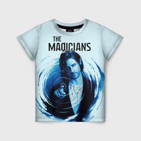 Детская футболка 3D с принтом The Magicians в городе Новоалтайск, 100% гипоаллергенный полиэфир | прямой крой, круглый вырез горловины, длина до линии бедер, чуть спущенное плечо, ткань немного тянется | Тематика изображения на принте: coldwater | elliot | fillory | margo | quentin | quentin coldwater | the magicians | волшебники | квентин | марго | филлари | филлори | филори | эллиот