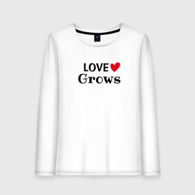 Женский лонгслив хлопок с принтом LOVE GROWS в городе Новоалтайск, 100% хлопок |  | иностранные | любовь | надписи | сердце | слова
