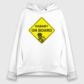 Женское худи Oversize хлопок с принтом DaBaby on Board в городе Новоалтайск, френч-терри — 70% хлопок, 30% полиэстер. Мягкий теплый начес внутри —100% хлопок | боковые карманы, эластичные манжеты и нижняя кромка, капюшон на магнитной кнопке | dababy | hiphop | music | rap | rapper | rockstar | usa | vinyl | граффити | диджей | мем | микрофон | музыка | рэп | рэпер | сша | хипхоп
