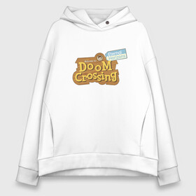 Женское худи Oversize хлопок с принтом Doom crossing в городе Новоалтайск, френч-терри — 70% хлопок, 30% полиэстер. Мягкий теплый начес внутри —100% хлопок | боковые карманы, эластичные манжеты и нижняя кромка, капюшон на магнитной кнопке | animal crossing | doom | doomguy | game | games | анимал | играб игры | изабель | кросинг | кроссинг | мистер ресетти | том нук | энимал