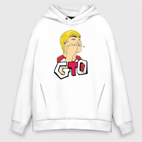 Мужское худи Oversize хлопок с принтом Eikichi Onizuka GTO в городе Новоалтайск, френч-терри — 70% хлопок, 30% полиэстер. Мягкий теплый начес внутри —100% хлопок | боковые карманы, эластичные манжеты и нижняя кромка, капюшон на магнитной кнопке | eikichi onizuka | great teacher onizuka | gto | onizuka | крутой учитель онидзука | онидзука | эйкити онидзука