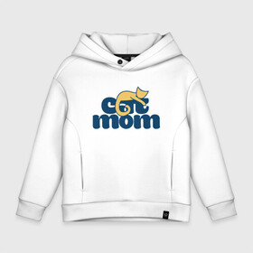 Детское худи Oversize хлопок с принтом Cat Mom в городе Новоалтайск, френч-терри — 70% хлопок, 30% полиэстер. Мягкий теплый начес внутри —100% хлопок | боковые карманы, эластичные манжеты и нижняя кромка, капюшон на магнитной кнопке | animal | cat | cute | kitty | meow | друг | животные | киска | китти | кот | котенок | котик | котэ | кошечка | кошка | лев | леопард | мама | мать | милый | мур | мяу | пантера | питомец | рысь | тигр