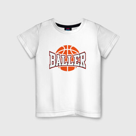 Детская футболка хлопок с принтом Baller в городе Новоалтайск, 100% хлопок | круглый вырез горловины, полуприлегающий силуэт, длина до линии бедер | Тематика изображения на принте: basketball | game | nba | sport | streetball | баскетбол | баскетболист | игра | игрок | мяч | нба | спорт | стритбол | тренер