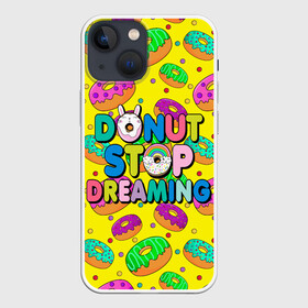 Чехол для iPhone 13 mini с принтом DONUTS в городе Новоалтайск,  |  | candys | children | donut | dreaming | food | rainbow | stop | вкусняшки | детские | еда | желтый | крем | мечты | надписи | пончики | сладости | текстуры