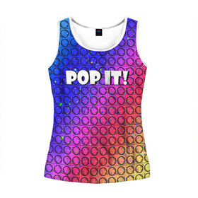 Женская майка 3D с принтом Pop It! Simple Dimple в городе Новоалтайск, 100% полиэстер | круглая горловина, прямой силуэт, длина до линии бедра | bubble | dimple | fidget | pop | pop it | push | rainbow | simple | toy | антистресс | давилка | игра | игрушка | лопни это | поп ит | пузырек | пузырь | пупырка | радуга | симпл димпл