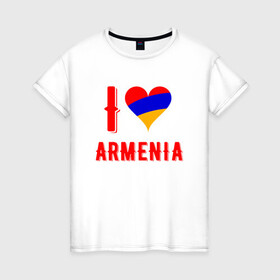 Женская футболка хлопок с принтом I Love Armenia в городе Новоалтайск, 100% хлопок | прямой крой, круглый вырез горловины, длина до линии бедер, слегка спущенное плечо | armenia | armenya | love | арарат | армения | армяне | армянин | арцах | горы | ереван | кавказ | любовь | народ | саркисян | сердце | ссср | страна | флаг