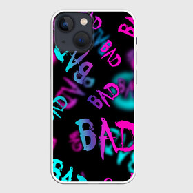 Чехол для iPhone 13 mini с принтом BAD в городе Новоалтайск,  |  | Тематика изображения на принте: граффити | неоновая надпись | пафосная надпись | прикольная надпись | холодные цвета