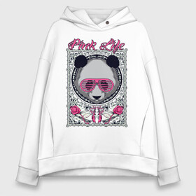 Женское худи Oversize хлопок с принтом PINK LIFE в городе Новоалтайск, френч-терри — 70% хлопок, 30% полиэстер. Мягкий теплый начес внутри —100% хлопок | боковые карманы, эластичные манжеты и нижняя кромка, капюшон на магнитной кнопке | black | fashion | girl | life | panda | pink | roses | text | white | женский | жизнь | лето | мода | очки | панда | розовый | розы | стиль | узор