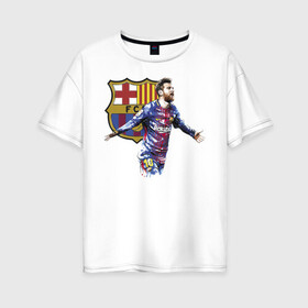 Женская футболка хлопок Oversize с принтом Lionel Messi Barcelona в городе Новоалтайск, 100% хлопок | свободный крой, круглый ворот, спущенный рукав, длина до линии бедер
 | barcelona | forward | lionel messi | star | барселона | звезда | лионель месси | форвард