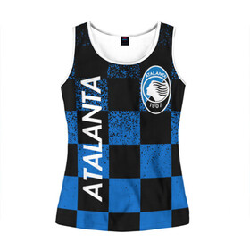 Женская майка 3D с принтом FC ATALANTA / ФК АТАЛАНТА в городе Новоалтайск, 100% полиэстер | круглая горловина, прямой силуэт, длина до линии бедра | atalanta bergamasca calcio | fifa | football | football club. | sport | uefa | английская премьер лига | аталанта | лига финал | матч | спорт | уефа | финал | фифа | футбол | футбольный клуб