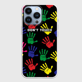 Чехол для iPhone 13 Pro с принтом Dont touch   Не трогать в городе Новоалтайск,  |  | Тематика изображения на принте: dont touch | надпись на английском | не трогать | отпечаток | рука | цветной