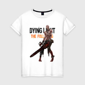 Женская футболка хлопок с принтом Dying light Зараженный в городе Новоалтайск, 100% хлопок | прямой крой, круглый вырез горловины, длина до линии бедер, слегка спущенное плечо | Тематика изображения на принте: dying light | аномалия | зараженный | монстр | мутант | ужасы | урод | хоррор