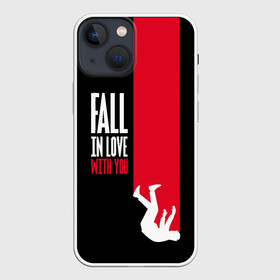 Чехол для iPhone 13 mini с принтом Fall In Love With You в городе Новоалтайск,  |  | art | inscription | love | person | text | арт | любовь | надпись | текст | человек