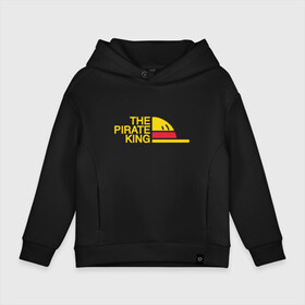 Детское худи Oversize хлопок с принтом THE PIRATE KING в городе Новоалтайск, френч-терри — 70% хлопок, 30% полиэстер. Мягкий теплый начес внутри —100% хлопок | боковые карманы, эластичные манжеты и нижняя кромка, капюшон на магнитной кнопке | lucy | luffy monkey | mugiwara | one piece | straw hat | аниме | большой куш | ван пис | луффи | манга | одним куском
