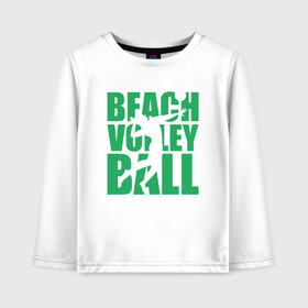 Детский лонгслив хлопок с принтом Beach Volleyball в городе Новоалтайск, 100% хлопок | круглый вырез горловины, полуприлегающий силуэт, длина до линии бедер | ball | beach | game | sport | volley | volleyball | волейбол | волейболист | волейболистка | гол | игра | игрок | мяч | площадка | пляж | пляжный | победа | сетка | спорт | тренер | чемпион