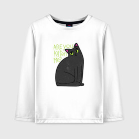 Детский лонгслив хлопок с принтом Are you kitten me | Чёрный кот в городе Новоалтайск, 100% хлопок | круглый вырез горловины, полуприлегающий силуэт, длина до линии бедер | big eyes | black cat | fear | funny cat | joking | kitten | kitty | игра слов | испуг | киса | кот с большими глазами | котёнок | котик | котики | кошка | кошки | милый котик | не шути со мной | прикол | рисунок | тёмный кот