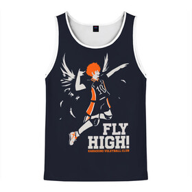 Мужская майка 3D с принтом fly high! Шоё Хината Haikyuu!! в городе Новоалтайск, 100% полиэстер | круглая горловина, приталенный силуэт, длина до линии бедра. Пройма и горловина окантованы тонкой бейкой | Тематика изображения на принте: 10 номер | anime | haikyu | haikyuu | hinata shoyo | karasuno | manga | аниме | волейбол | волейбольный клуб | иероглифы | карасуно | лети высоко | лого | манга | надпись | прыжок | старшая школа | хаику | хаикую