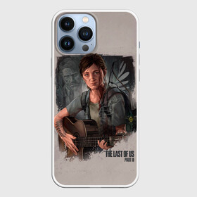 Чехол для iPhone 13 Pro Max с принтом Элли с гитарой в городе Новоалтайск,  |  | Тематика изображения на принте: game | games | the last of us | апокалипсис | зомби | игра | игры | ласт оф ас | один из нас | последний из нас | элли