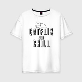 Женская футболка хлопок Oversize с принтом Catflix в городе Новоалтайск, 100% хлопок | свободный крой, круглый ворот, спущенный рукав, длина до линии бедер
 | animal | cat | cute | kitty | meow | друг | животные | киска | кися | китти | кот | котенок | котик | котэ | кошечка | кошка | мур | мяу | питомец