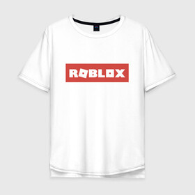 Мужская футболка хлопок Oversize с принтом Roblox в городе Новоалтайск, 100% хлопок | свободный крой, круглый ворот, “спинка” длиннее передней части | game | gamer | logo | minecraft | roblox | simulator | игра | конструктор | лого | симулятор | строительство | фигура