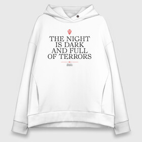 Женское худи Oversize хлопок с принтом The night is dark... в городе Новоалтайск, френч-терри — 70% хлопок, 30% полиэстер. Мягкий теплый начес внутри —100% хлопок | боковые карманы, эластичные манжеты и нижняя кромка, капюшон на магнитной кнопке | crow | fire and blood | game of thrones | lannister | stark | statwb | targaryen | винтерфел | ворон | игра престолов | король ночи | ланнистер | лютоволк | мать драконов | пламя и кровь | север | старки | таргариен | черные крылья