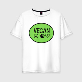 Женская футболка хлопок Oversize с принтом Vegan Family в городе Новоалтайск, 100% хлопок | свободный крой, круглый ворот, спущенный рукав, длина до линии бедер
 | green | greenpaece | nature | sport | vegan | yoga | веган | вегетарианец | гринпис | еда | животные | жизнь | здоровье | зеленый | йога | мир | овощи | пища | планета | природа | растение | спорт | тело | фрукты