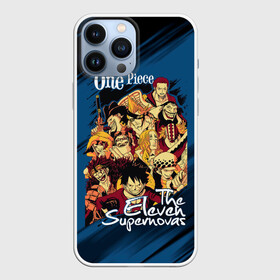 Чехол для iPhone 13 Pro Max с принтом One Piece | The Eleven Supernovas в городе Новоалтайск,  |  | Тематика изображения на принте: anime | manga | monkey d. luffy | one piece | аниме | большой куш | ван пис | вон пис | гол д. роджер | король пиратов | луфи | луффи | манга | манки д. луффи | нами | пират | портгас д. эйс | ророноа зоро | соломенная шляпа