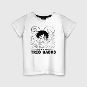 Детская футболка хлопок с принтом TRIO BADAS One Piece в городе Новоалтайск, 100% хлопок | круглый вырез горловины, полуприлегающий силуэт, длина до линии бедер | Тематика изображения на принте: anime | manga | monkey d. luffy | one piece | vinsmoke sanji | zoro roronoa | аниме | большой куш | ван пис | винсмок санджи | вон пис | король пиратов | луфи | луффи | манга | манки д. луффи | пират | ророноа зоро | соломенная шляпа