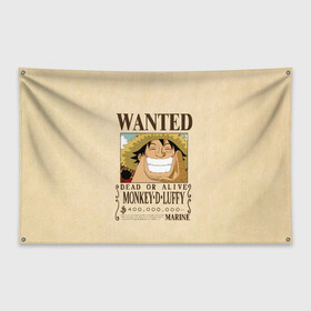 Флаг-баннер с принтом WANTED Monkey D. Luffy в городе Новоалтайск, 100% полиэстер | размер 67 х 109 см, плотность ткани — 95 г/м2; по краям флага есть четыре люверса для крепления | anime | manga | monkey d. luffy | one piece | аниме | большой куш | ван пис | вон пис | гол д. роджер | кайдо | король пиратов | луфи | луффи | манга | манки д. луффи | нами | нико робин | пират | портгас д. эйс | ророноа зоро