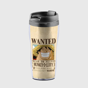 Термокружка-непроливайка с принтом WANTED Monkey D. Luffy в городе Новоалтайск, внутренняя часть — пищевой пластик, наружная часть — прозрачный пластик, между ними — полиграфическая вставка с рисунком | объем — 350 мл, герметичная крышка | anime | manga | monkey d. luffy | one piece | аниме | большой куш | ван пис | вон пис | гол д. роджер | кайдо | король пиратов | луфи | луффи | манга | манки д. луффи | нами | нико робин | пират | портгас д. эйс | ророноа зоро