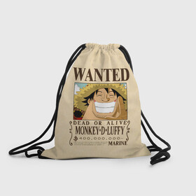 Рюкзак-мешок 3D с принтом WANTED Monkey D. Luffy в городе Новоалтайск, 100% полиэстер | плотность ткани — 200 г/м2, размер — 35 х 45 см; лямки — толстые шнурки, застежка на шнуровке, без карманов и подкладки | anime | manga | monkey d. luffy | one piece | аниме | большой куш | ван пис | вон пис | гол д. роджер | кайдо | король пиратов | луфи | луффи | манга | манки д. луффи | нами | нико робин | пират | портгас д. эйс | ророноа зоро