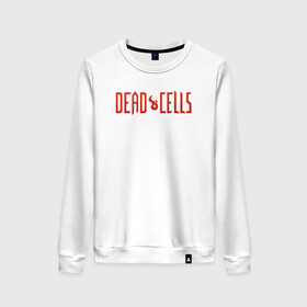 Женский свитшот хлопок с принтом Dead cells logo text в городе Новоалтайск, 100% хлопок | прямой крой, круглый вырез, на манжетах и по низу широкая трикотажная резинка  | cell | cells | dead | dead cells | game | gamer | games | metroidvania | roguelike | игра | игры