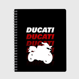 Тетрадь с принтом DUCATI / ДУКАТИ / SPORT в городе Новоалтайск, 100% бумага | 48 листов, плотность листов — 60 г/м2, плотность картонной обложки — 250 г/м2. Листы скреплены сбоку удобной пружинной спиралью. Уголки страниц и обложки скругленные. Цвет линий — светло-серый
 | ducati | motorcycle | motosport | racing | speed | sport | байк. | гонки | двигатель | дукати | мото | мотокросс | мотоспорт | мототриал | мотоцикл | скорость | спорт