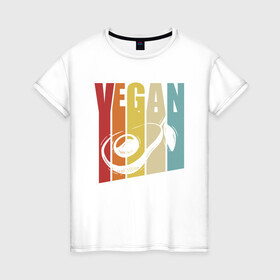 Женская футболка хлопок с принтом Vegan в городе Новоалтайск, 100% хлопок | прямой крой, круглый вырез горловины, длина до линии бедер, слегка спущенное плечо | green | greenpaece | nature | sport | vegan | yoga | веган | вегетарианец | гринпис | еда | животные | жизнь | здоровье | зеленый | йога | мир | овощи | пища | планета | природа | растение | спорт | тело | фрукты