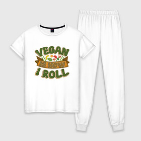 Женская пижама хлопок с принтом Vegan - How I Roll в городе Новоалтайск, 100% хлопок | брюки и футболка прямого кроя, без карманов, на брюках мягкая резинка на поясе и по низу штанин | green | greenpeace | nature | sport | vegan | yoga | веган | вегетарианец | гринпис | еда | животные | жизнь | здоровье | зеленый | йога | мир | овощи | пища | планета | природа | растение | спорт | тело | фрукты
