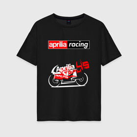Женская футболка хлопок Oversize с принтом APRILIA / АПРИЛИЯ / RACING в городе Новоалтайск, 100% хлопок | свободный крой, круглый ворот, спущенный рукав, длина до линии бедер
 | 120. | 50 | aprilia | motorcycle | motosport | racing | rs | speed | sport | априлия | байк | гонки | двигатель | мото | мотокросс | мотоспорт | мототриал | мотоцикл | скорость | спорт