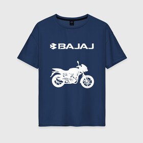 Женская футболка хлопок Oversize с принтом BAJAJ / БАДЖАДЖ / MOTOSPORT в городе Новоалтайск, 100% хлопок | свободный крой, круглый ворот, спущенный рукав, длина до линии бедер
 | avenger. | bajaj | boxer | dominar | motorcycle | motosport | pulsar | racing | speed | sport | баджадж | байк | гонки | двигатель | мото | мотокросс | мотоспорт | мототриал | мотоцикл | скорость | спорт