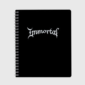 Тетрадь с принтом Immortal в городе Новоалтайск, 100% бумага | 48 листов, плотность листов — 60 г/м2, плотность картонной обложки — 250 г/м2. Листы скреплены сбоку удобной пружинной спиралью. Уголки страниц и обложки скругленные. Цвет линий — светло-серый
 | black metal | immortal | rock | иммортал | метал | рок
