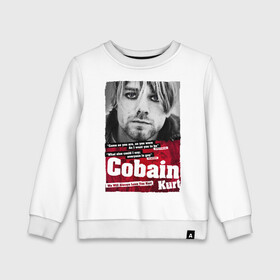 Детский свитшот хлопок с принтом Kurt Cobain в городе Новоалтайск, 100% хлопок | круглый вырез горловины, эластичные манжеты, пояс и воротник | Тематика изображения на принте: 2021 | kobain | kurt cobain | nirvana | брендовые | в подарок | кобейн | курт | курт кобейн | любимой | любимому | любовь | модная | нирвана | оверсайз | с надписями | с прикольным фразами | с прикольными надписями