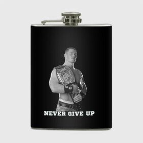 Фляга с принтом Never give up в городе Новоалтайск, металлический корпус | емкость 0,22 л, размер 125 х 94 мм. Виниловая наклейка запечатывается полностью | Тематика изображения на принте: джон сина | знаменитость | никогда не сдавайся | пояс | рестлинг | черно белый