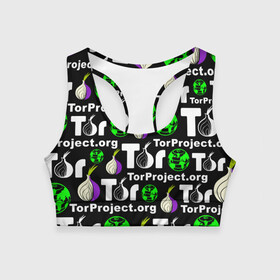 Женский спортивный топ 3D с принтом ТОР / TOR PROJECT BROWSER в городе Новоалтайск, 82% полиэстер, 18% спандекс Ткань безопасна для здоровья, позволяет коже дышать, не мнется и не растягивается |  | tor browser | torproject | анонимность | анонимный браузер | взлом | даркнет | зеркала | луковица | тор браузер | хакер | черный интернет.