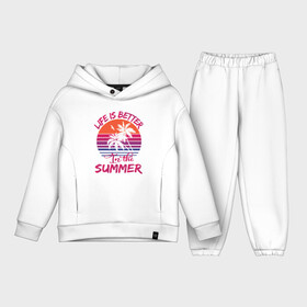 Детский костюм хлопок Oversize с принтом better summer. Лучшее Лето в городе Новоалтайск,  |  | Тематика изображения на принте: жара | лето | море | отдых | пальмы | песок.