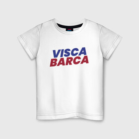 Детская футболка хлопок с принтом Visca Barca в городе Новоалтайск, 100% хлопок | круглый вырез горловины, полуприлегающий силуэт, длина до линии бедер | Тематика изображения на принте: argentina | barca | barcelona | football | lionel | messi | spain | sport | аргентина | барса | барселона | гол | золотой мяч | игрок | испания | камп ноу | лионель | месси | мяч | спорт | тренер | футбол | чемпион |