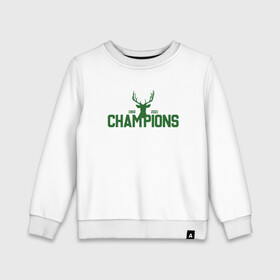 Детский свитшот хлопок с принтом Bucks Champions в городе Новоалтайск, 100% хлопок | круглый вырез горловины, эластичные манжеты, пояс и воротник | antetokounmpo | basketball | bucks | giannis | milwaukee | mvp | nba | sport | streetball | адетокумбо | бакс | баскетбол | игра | милуоки | мяч | нба | олень | спорт | стритбол | тренер | чемпион | янис