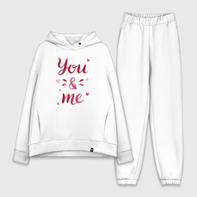 Женский костюм хлопок Oversize с принтом You and me в городе Новоалтайск,  |  | family look | you and me | день святого валентина | любовь | свадьба | ты и я
