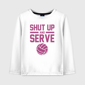 Детский лонгслив хлопок с принтом Shut Up And Serve в городе Новоалтайск, 100% хлопок | круглый вырез горловины, полуприлегающий силуэт, длина до линии бедер | ball | beach | game | sport | volley | volleyball | волейбол | волейболист | волейболистка | гол | игра | игрок | мяч | площадка | пляж | пляжный | победа | сетка | спорт | тренер | чемпион